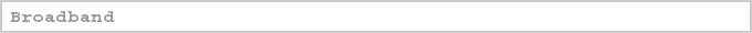 Broadband, ADSL, Fibre